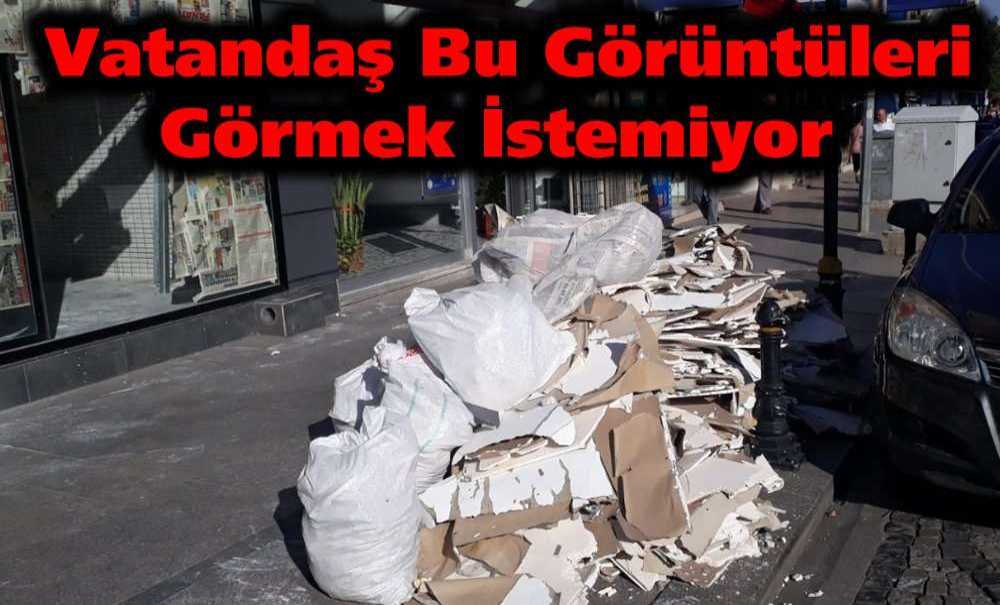 Vatandaş Bu Görüntüleri Görmek İstemiyor