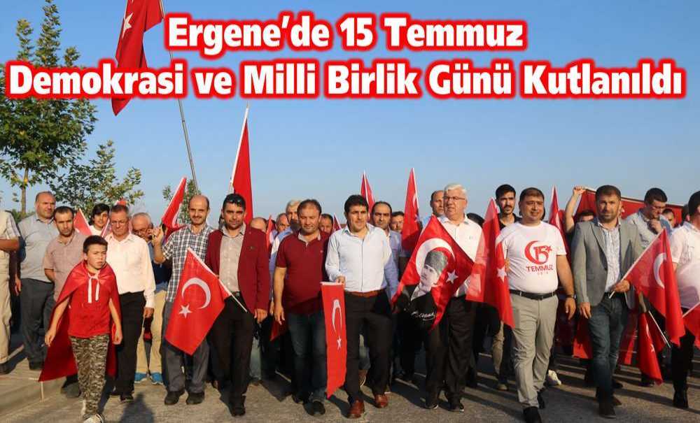 Ergene'de 15 Temmuz Demokrasi Ve Milli Birlik Günü Kutlanıldı