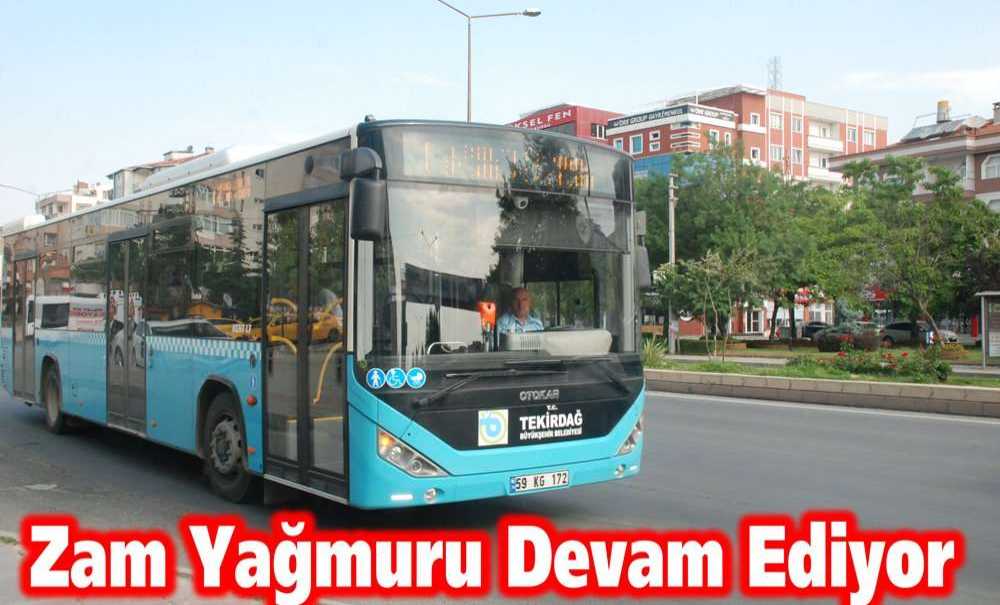 Zam Yağmuru Devam Ediyor