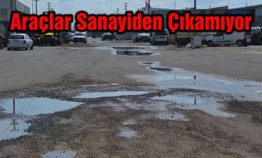 Araçlar Sanayiden Çıkamıyor