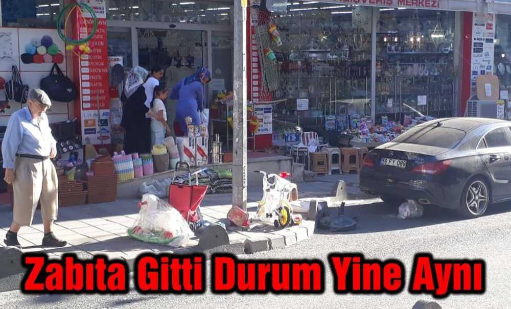 Zabıta Gitti Durum Yine Aynı
