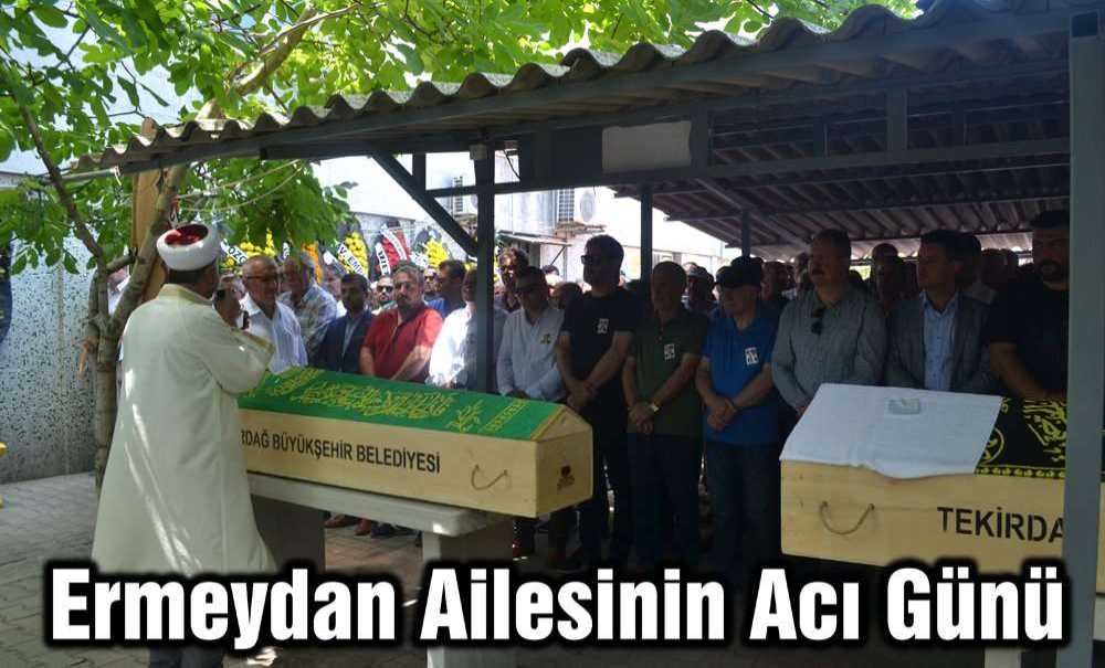 Ermeydan Ailesinin Acı Günü