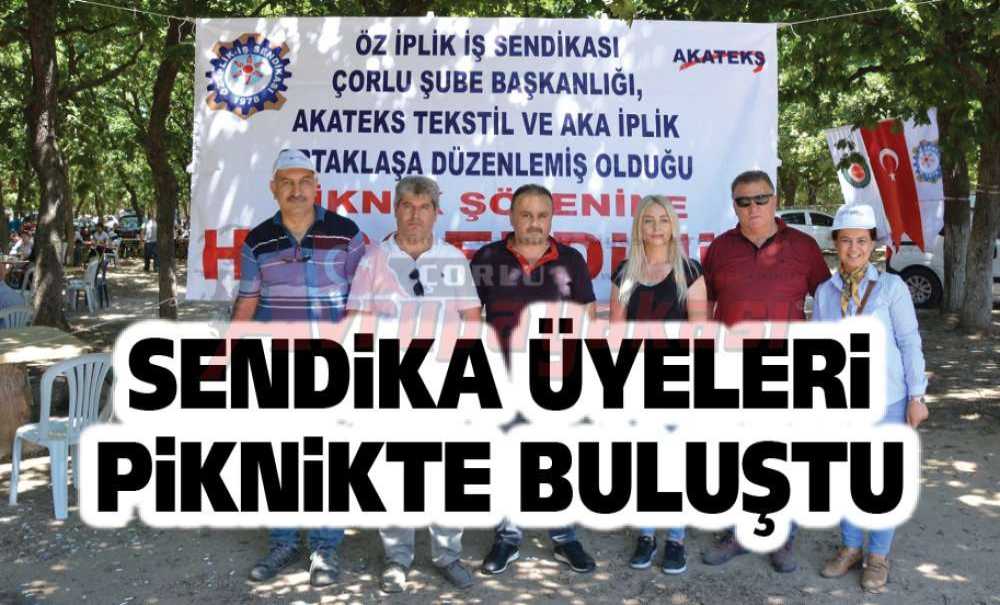 Sendika Üyeleri Piknikte Buluştu