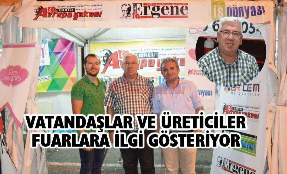 Vatandaşlar Ve Üreticiler Fuarlara İlgi Gösteriyor