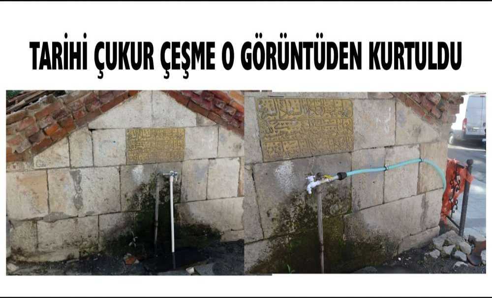 Tarihi Çukur Çeşme O Görüntüden Kurtuldu