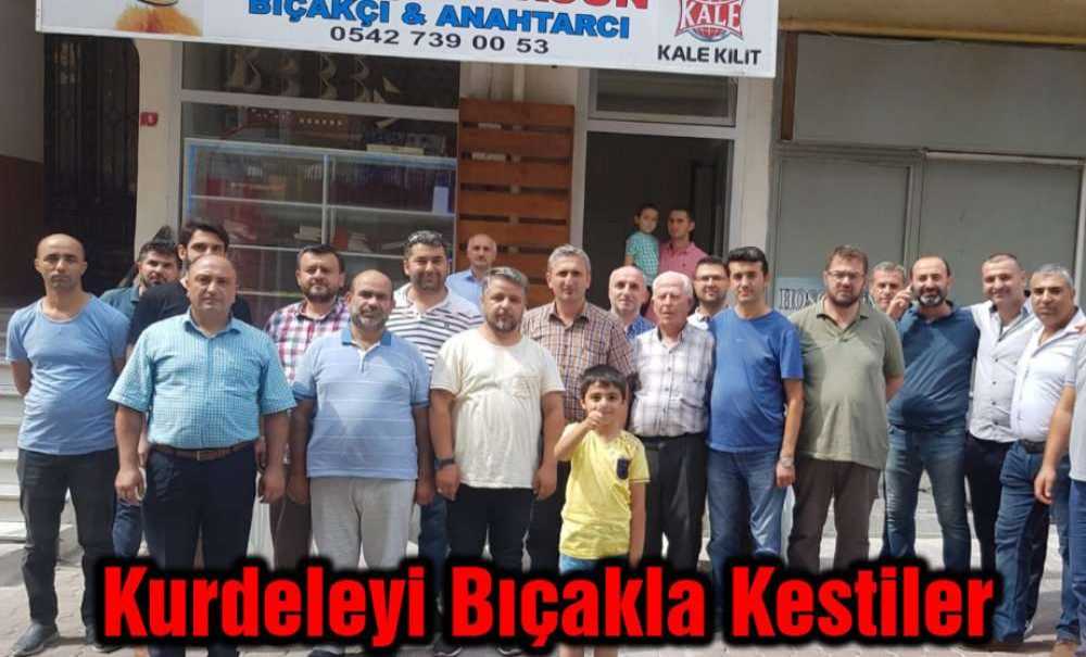 Kurdeleyi Bıçakla Kestiler