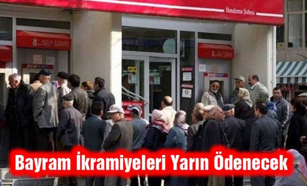 Bayram İkramiyeleri Yarın Ödenecek