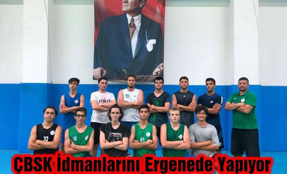 Çbsk İdmanlarını Ergenede Yapıyor