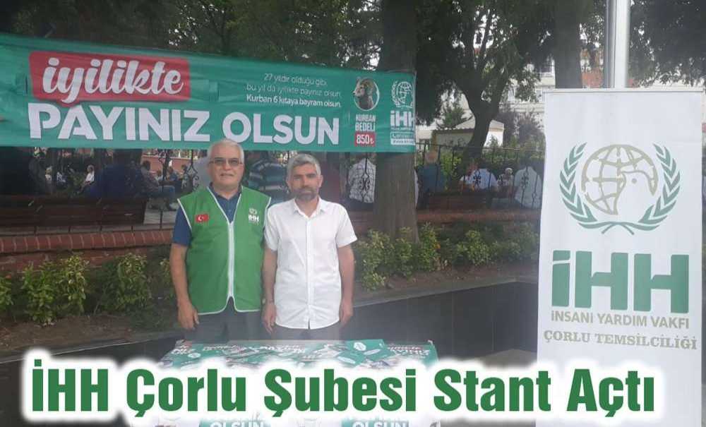 İhh Çorlu Şubesi Stant Açtı