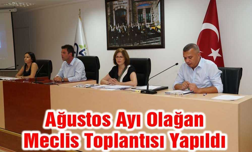 Ağustos Ayı Olağan Meclis Toplantısı Yapıldı