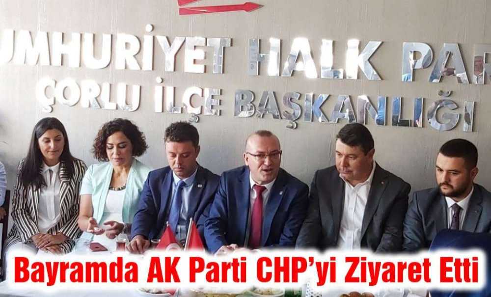 Bayramda Ak Parti Chp'yi Ziyaret Etti