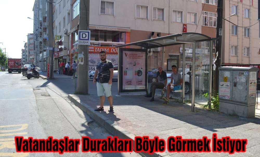 Vatandaşlar Durakları Böyle Görmek İstiyor