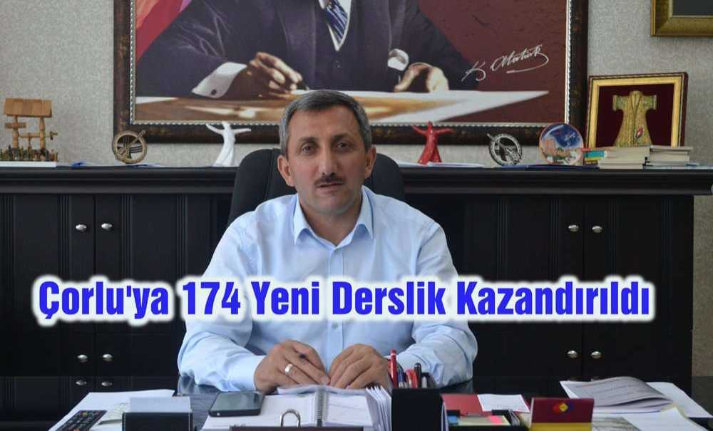Çorlu'ya 174 Yeni Derslik Kazandırıldı
