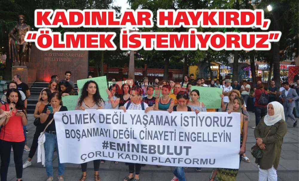 Kadınlar Haykırdı, “Ölmek İstemiyoruz”