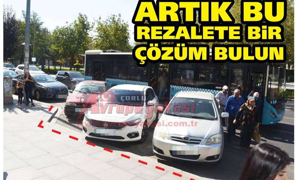 Artık Bu Rezalete Bir Çözüm Bulun