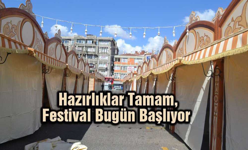 Hazırlıklar Tamam, Festival Bugün Başlıyor