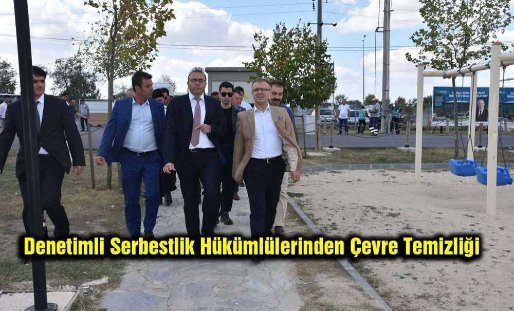 Denetimli Serbestlik Hükümlülerinden Çevre Temizliği