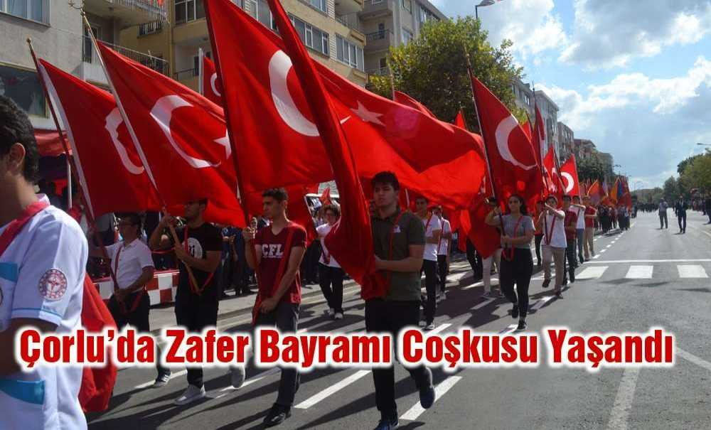 Çorlu'da Zafer Bayramı Coşkusu Yaşandı