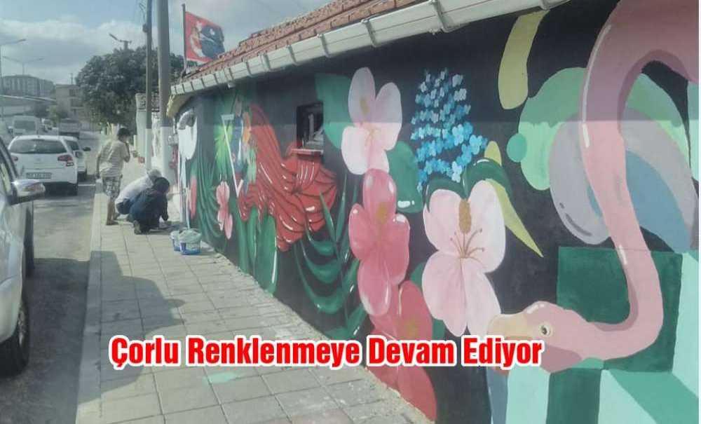 Çorlu Renklenmeye Devam Ediyor