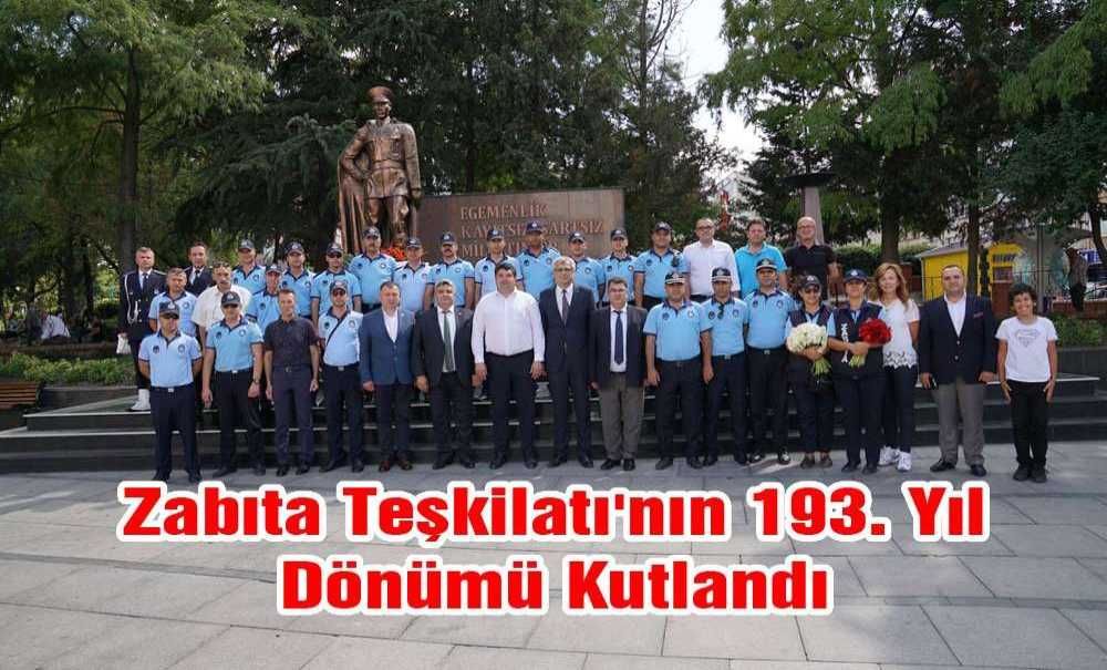 Zabıta Teşkilatı'nın 193. Yıl Dönümü Kutlandı