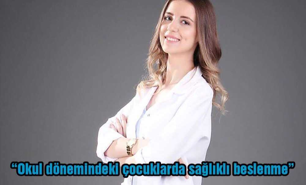 “Okul Dönemindeki Çocuklarda Sağlıklı Beslenme”