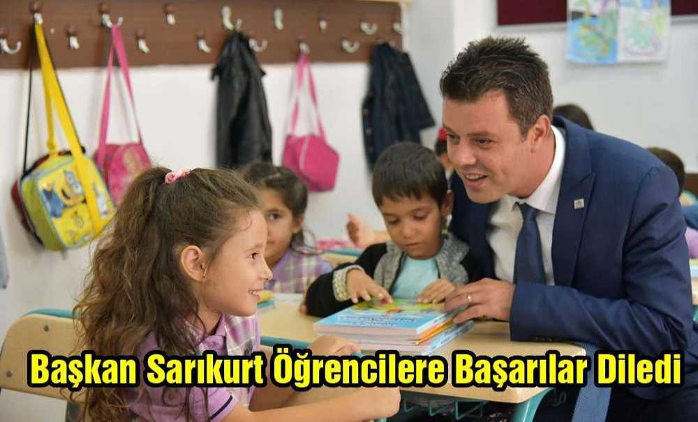 Başkan Sarıkurt Öğrencilere Başarılar Diledi