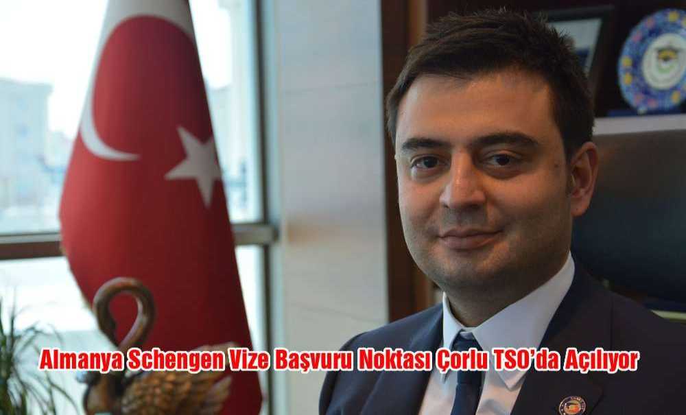 Almanya Schengen Vize Başvuru Noktası Çorlu Tso'da Açılıyor