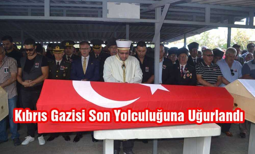 Kıbrıs Gazisi Son Yolculuğuna Uğurlandı