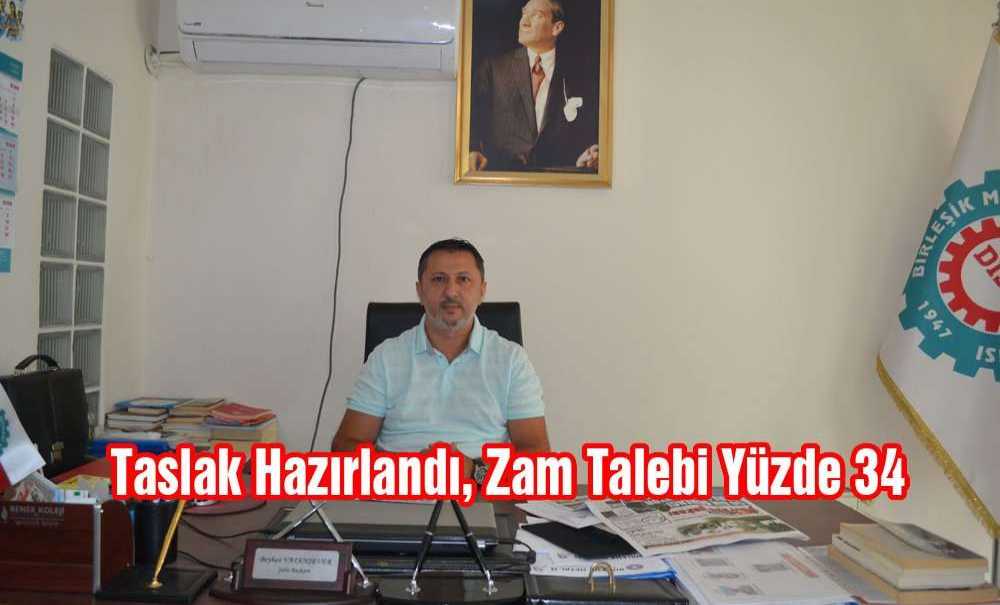 Taslak Hazırlandı, Zam Talebi Yüzde 34