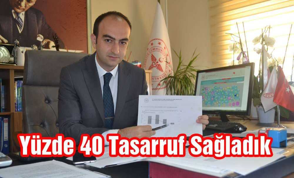 Çorlu Devlet Hastanesi Başhekimi Op. Dr. Çağatay Onar;“Yüzde 40 Tasarruf Sağladık”