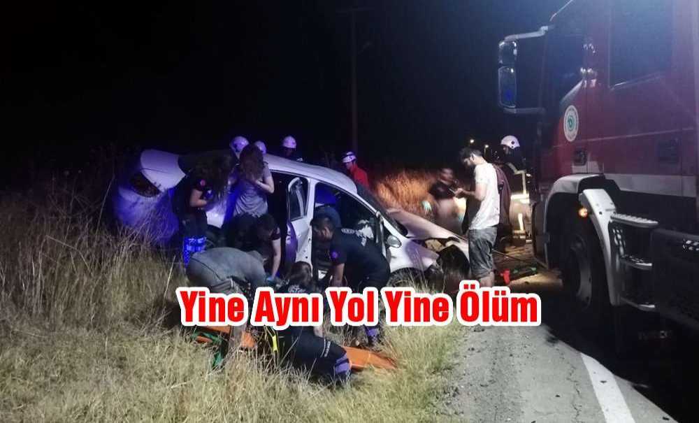 Yine Aynı Yol Yine Ölüm