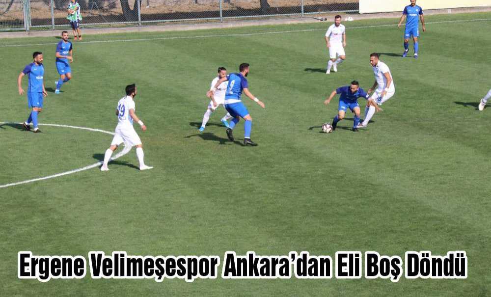 Ergene Velimeşespor Ankara'da Eli Boş Döndü (2-1)