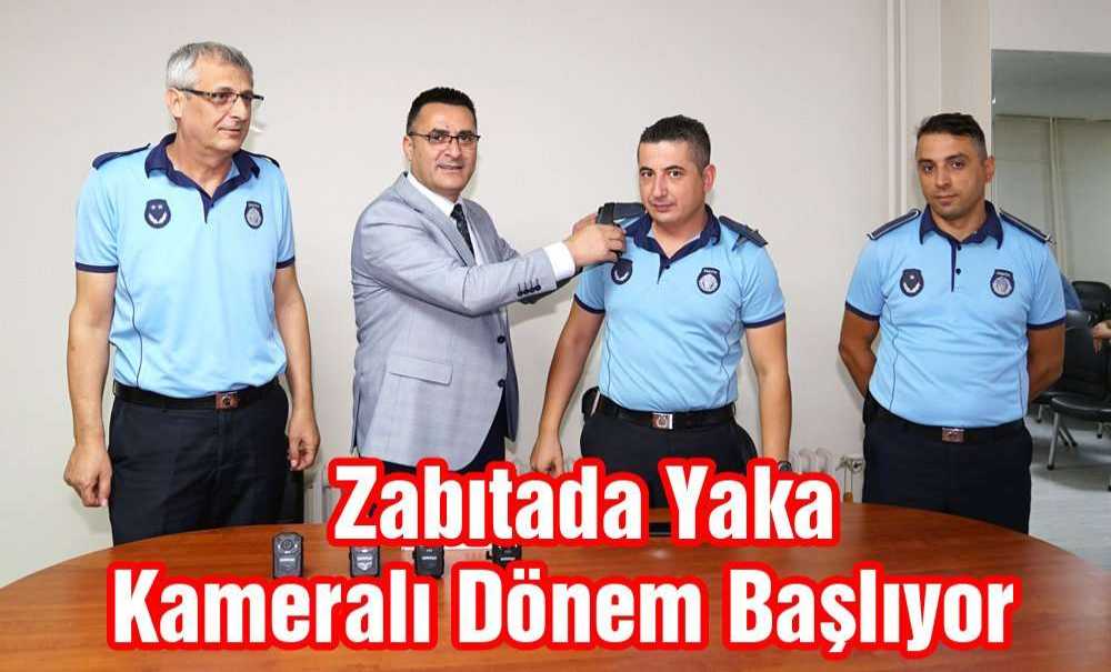 Zabıtada Yaka Kameralı Dönem Başlıyor