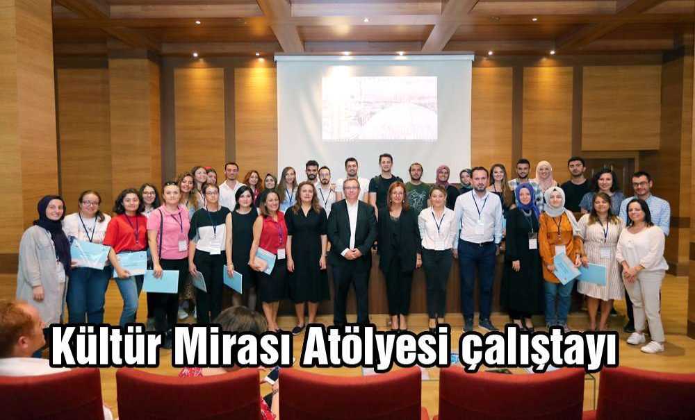 Kültür Mirası Atölyesi Çalıştayı