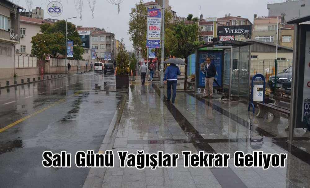 Salı Günü Yağışlar Tekrar Geliyor