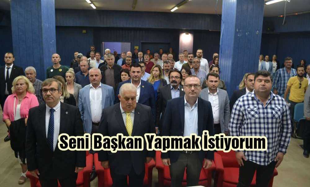 “Seni Başkan Yapmak İstiyorum”