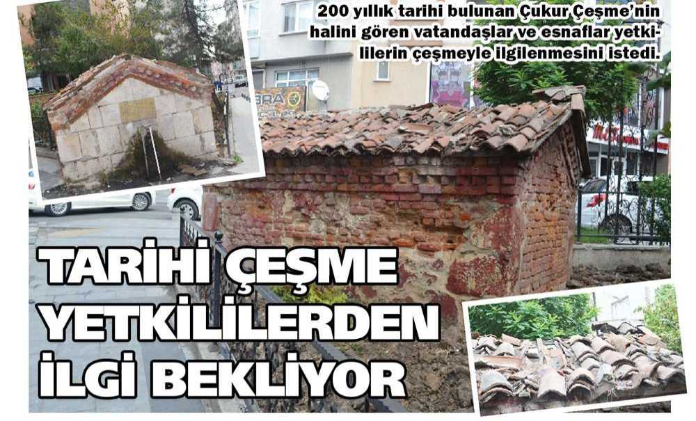 Tarihi Çeşme Yetkililerden İlgi Bekliyor