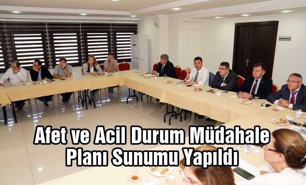 Afet Ve Acil Durum Müdahale Planı Sunumu Yapıldı