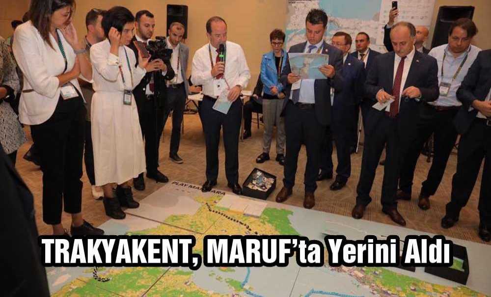 Trakyakent, Maruf'ta Yerini Aldı