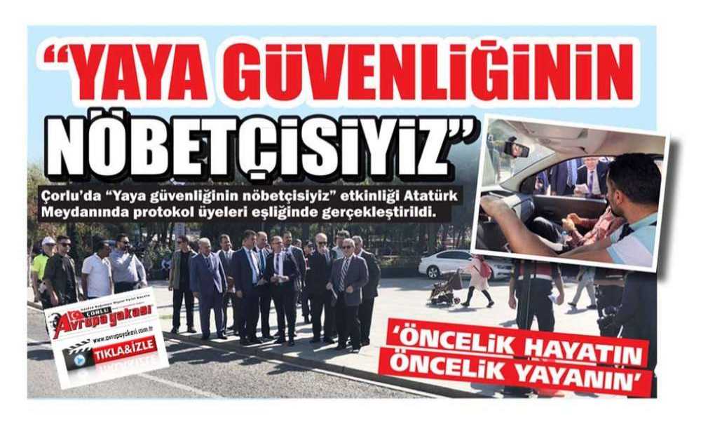 “Yaya Güvenliğinin Nöbetçisiyiz” Etkinliği