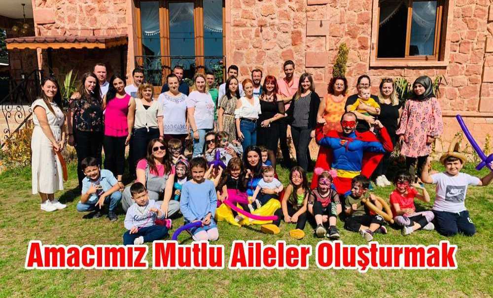 “Amacımız Mutlu Aileler Oluşturmak”