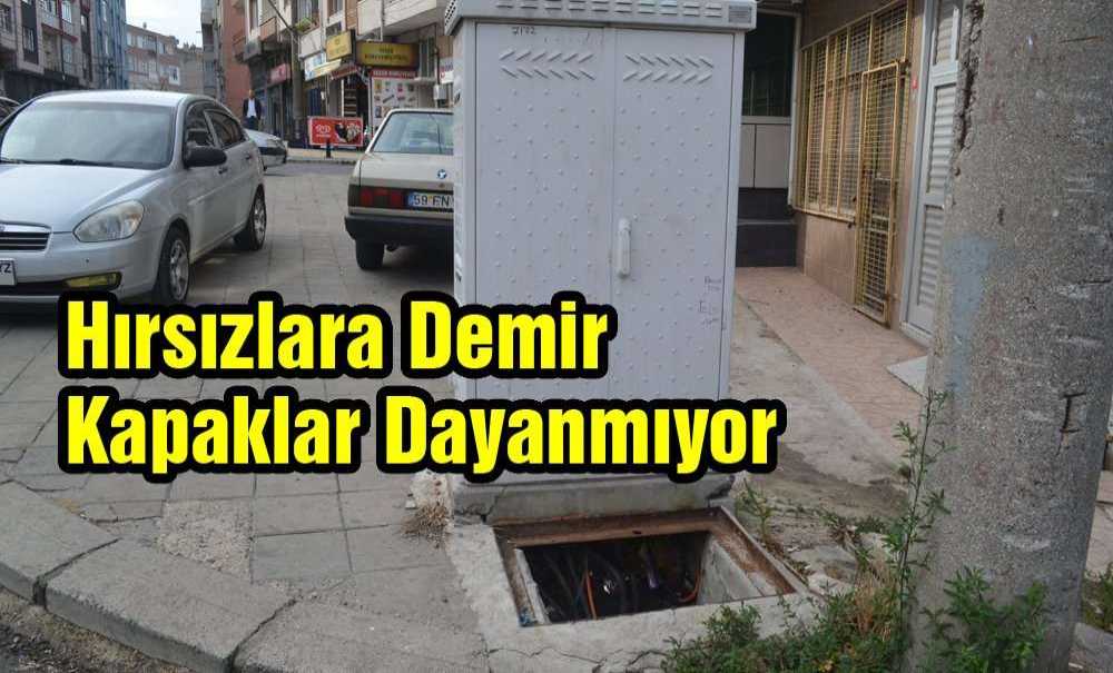 Hırsızlara Demir Kapaklar Dayanmıyor
