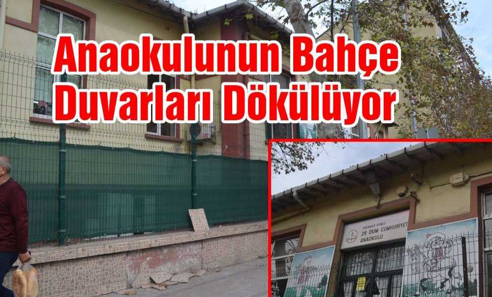 Anaokulunun Bahçe Duvarları Dökülüyor