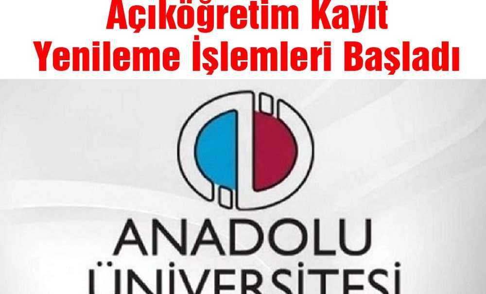 Açıköğretim Kayıt Yenileme İşlemleri Başladı
