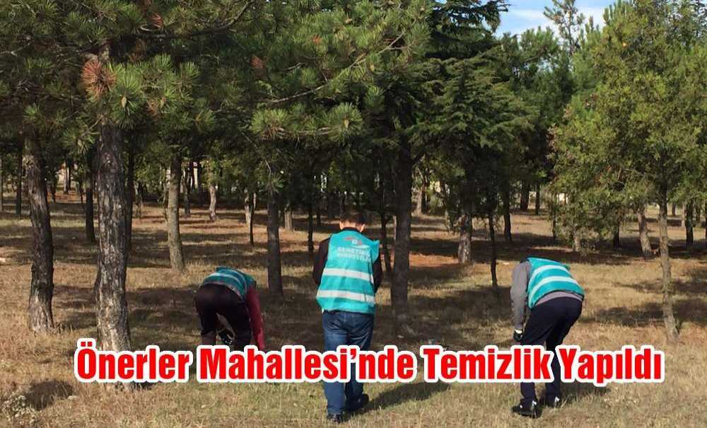 Önerler Mahallesi'nde Temizlik Yapıldı