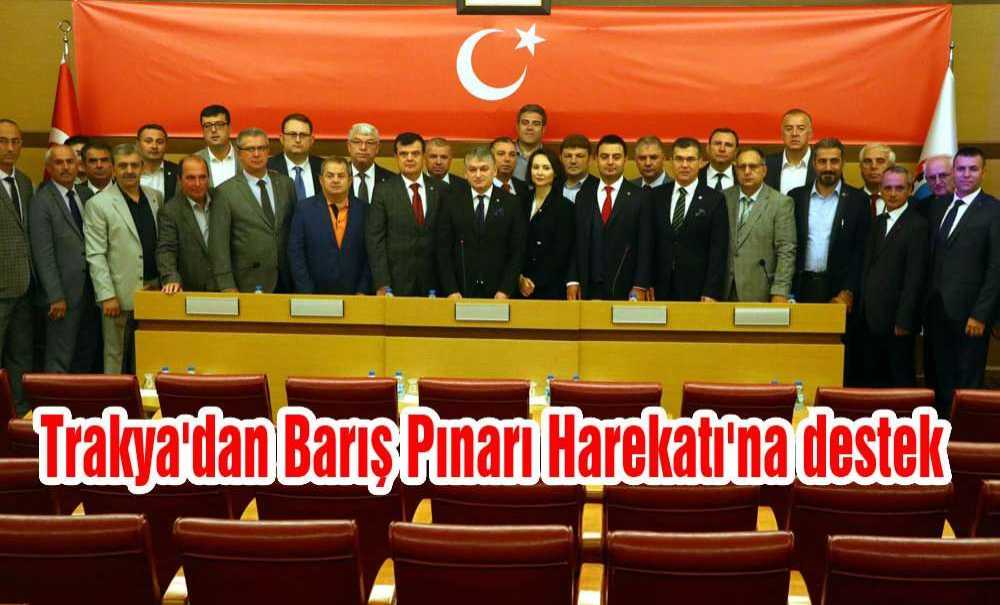 Trakya'dan Barış Pınarı Harekatı'na Destek