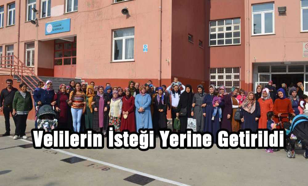 Velilerin İsteği Yerine Getirildi