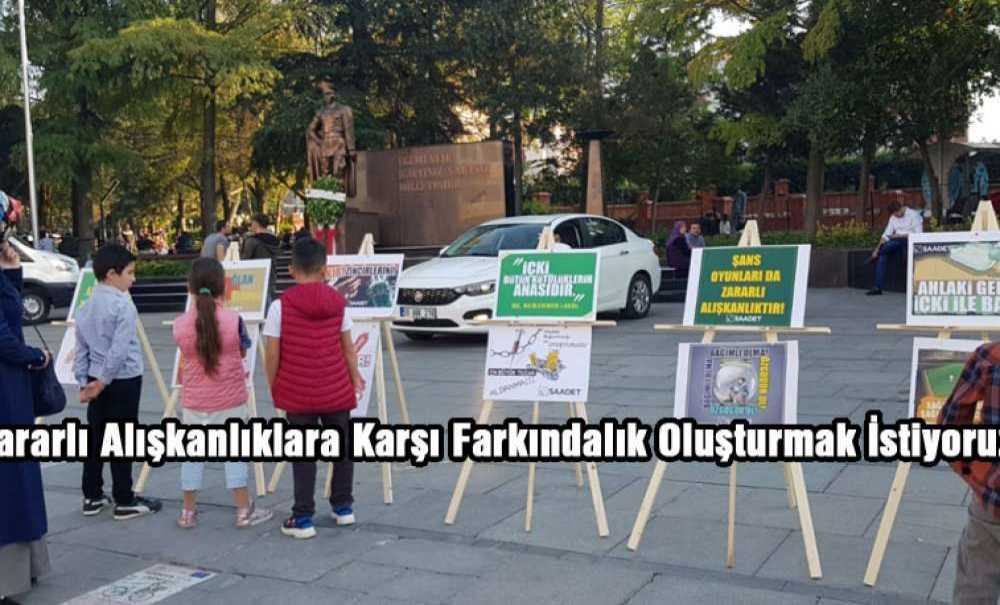“Zararlı Alışkanlıklara Karşı Farkındalık Oluşturmak İstiyoruz”