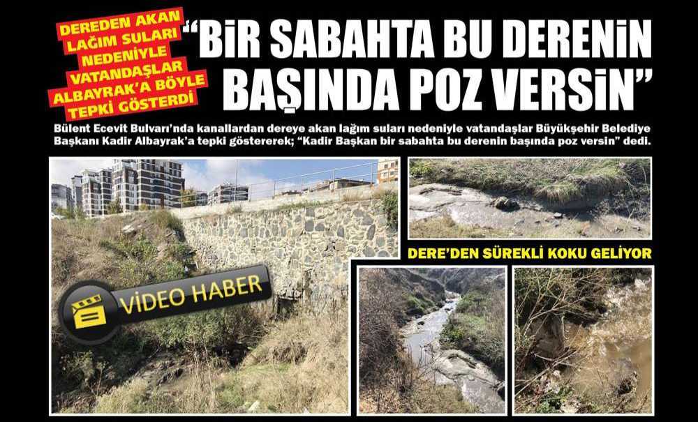 “Bir Sabahta Bu Derenin Başında Poz Versin”