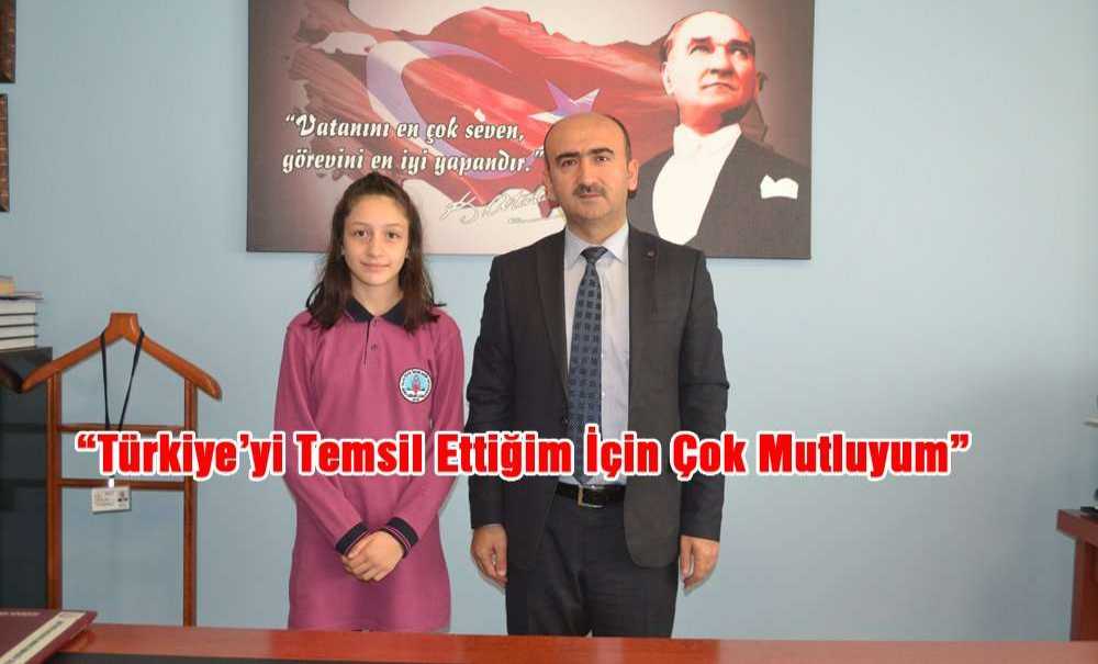 “Türkiye'yi Temsil Ettiğim İçin Çok Mutluyum”